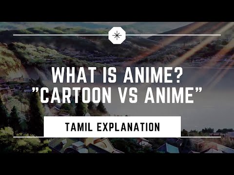 What is Anime? Where did it come from? What makes it different? Explanation in Tamil | Kaapi Cats