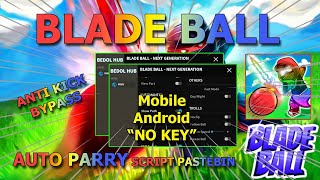 BLADE BALL Script Mobile UPD AUTO PARRY | AI AUTO PLAY | NO KEY (ANTI KICK BYPASS)
