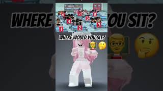 Where would you sit 👨‍🏫 🤔… #roblox #robloxtrends