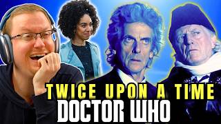 THIS WAS AMAZING!! Doctor Who "Twice upon a Time" Reaction!!