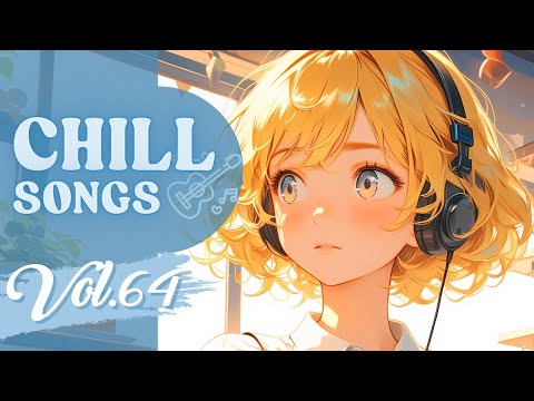 Chill Songs Vol.64 | Smooth Lo-fi & Cozy R&B for Focus, Study & Gentle Evenings
