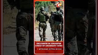 Days Before Amarnath Yatra, Encounter Breaks Out In Udhampur Between Security Forces & Terrorists