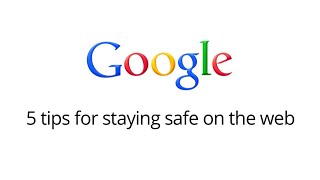 5 tips for staying safe on the web