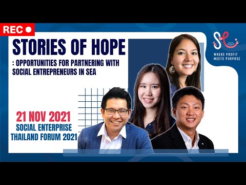 Stories of Hope: Opportunities for Partnering with Social Entrepreneurs in SEA