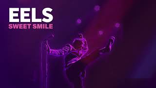 EELS - Sweet Smile (official audio) - from EELS TIME! - Out Now