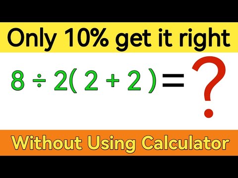 This Simple Math Problem Is Dividing the Internet | 8 ÷ 2(2+2) = ?