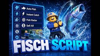 Roblox Fisch Script 2026 / Auto-Fishing + Instant Catch + Auto-Farming / Ultimate Tool