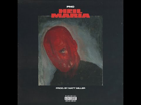 PNC - Heil Maria (Official Audio)