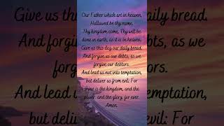 The Lords Prayer Matthew 6:9-13 #prayer  #lordsprayer #dailyprayer