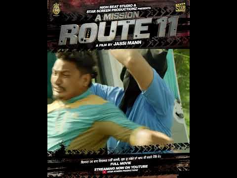 A Mission Route 11 - Jassi Mann | Movie Link In Description | #AmnChugha #AshishDuggal #PreetBaath