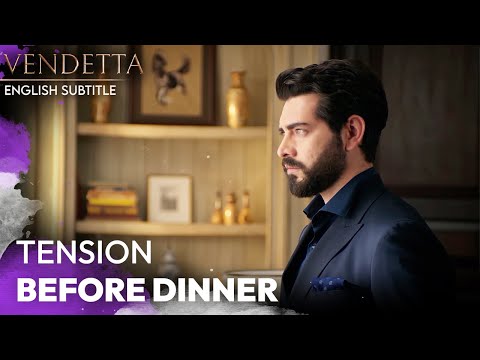 Tension Before Dinner - Vendetta English Subtitled | Kan Cicekleri