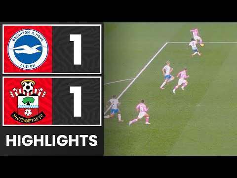 HIGHLIGHTS: Brighton 1-1 Southampton | Premier League