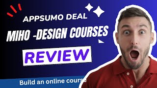 Miho Appsumo Review: Build an Online Course with a Vibrant Community in Minutes | Lifetime Deal