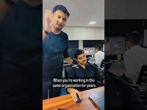 Tag that one Employee who is in a single organization from decades 😅😅😅
