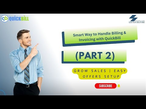 Smart Way to Handle Billing & Invoicing with QuickBill | Part 2