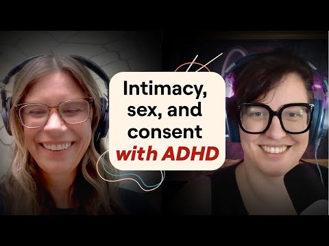 A deeper dive on ADHD, sex, and consent (Cate Osborn is back!) | ADHD Aha!