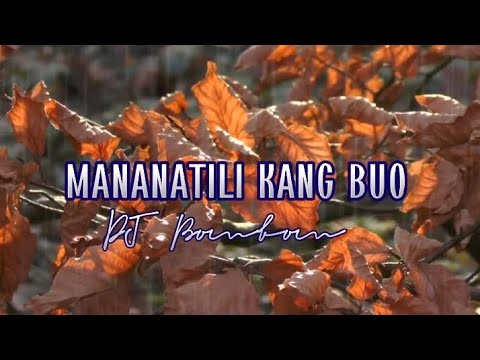 MANANATILI KANG BUO | DJ Bombom | MusiKaraoke