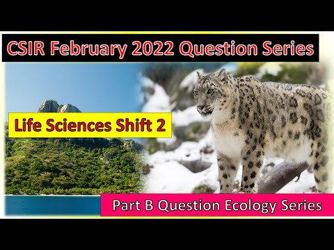 Part B Ecology Q&A series || CSIR February 2022 Shift 2 ||