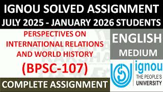 BPSC 107 (ENGLISH) PERSPECTIVES ON INTERNATIONAL RELATIONS AND || IGNOU SOLVED ASSIGNMENT 2025-2026