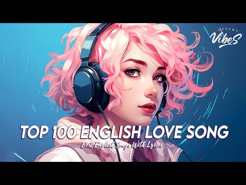 Top 100 Most Popular English Songs 🌻 Good Vibes Good Life | Trending songs Tiktok 2025 With Lyrics