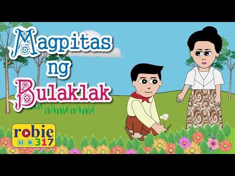 Magpitas ng Bulaklak | Filipino Song | robie317