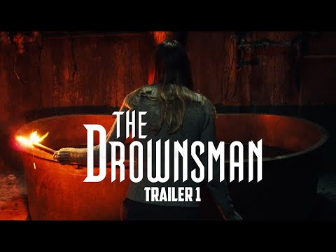 THE DROWNSMAN - Official Trailer 1
