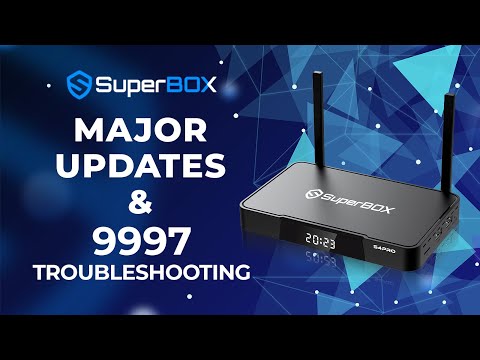 SuperBox Major Updates & 9997 Code Error Fixing