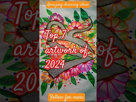 Top 7 Artworks of 2024 ❤️#youtubeshorts#shortsfeed#ytshorts#ytshortsindia#easydrawingideas#drawing