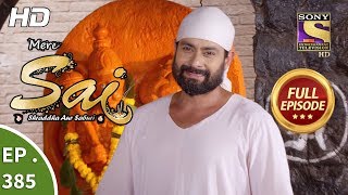 Mere Sai - Ep 385 - Full Episode - 15th March, 2019