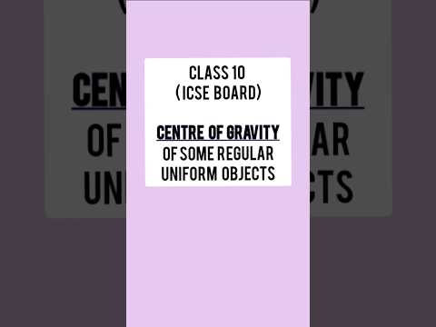 Class10 ICSE(chemistry)| Centre of Gravity of some regular uniform objects|#aaseetadevinavvula #ICSE