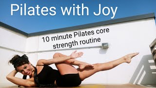 Pilates with Joy- 10 min Pilates core strength routine-perfect everyday routine #pilates #10minutes