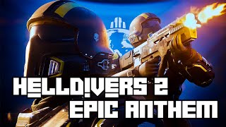 We're Helldivers - Makiothekid (Helldivers 2 Anthem)