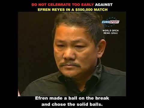Do Not Celebrate too early against Efren Reyes IN A 500K MATCH