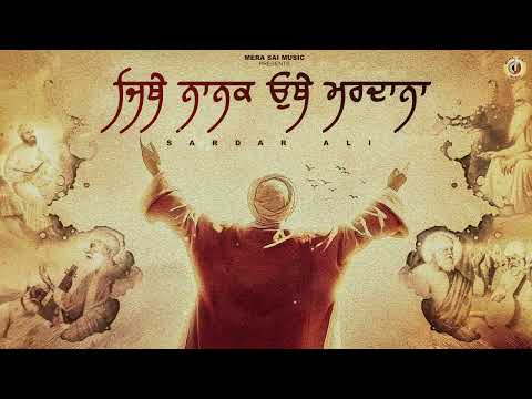 Sardar Ali | Jithey Nanak Othey Mardana | Gurpurab Special Qwaali | Shabad Gurbani  | Mera Sai Music