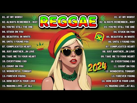 BEST REGGAE MIX 2024 - MOST REQUESTED REGGAE LOVE SONGS 2024 - BEST ENGLISH REGGAE SONGS