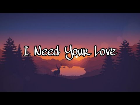I Need Your Love Lyrics Song | Calvin Harris [Lyrics Video]
