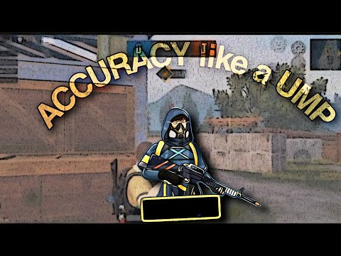 ACCURACY LIKE  A  UMP GUN
