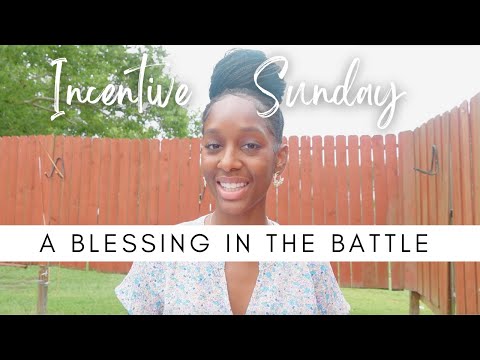 A Blessing In The Battle | Incentive Sunday
