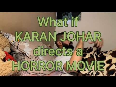 😂😂wait for the end😂what if karan johar directs a horror movie😂😂