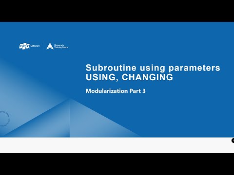 ABAP Course 06 - Modularization Part 3 - Subroutine using parameters USING, CHANGING