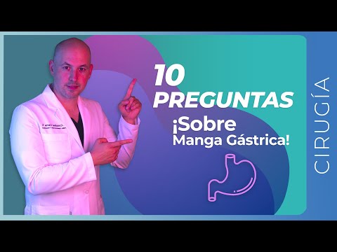 10 Preguntas sobre Manga Gástrica