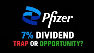 Pfizer Is Hiding a 7% Dividend Trap… or the Opportunity of the Decade?