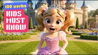 🏰 100 Fun Verbs for Kids | Learn English with Princess Ivy