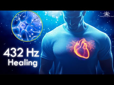 432Hz- Whole Body Healing Frequency, Melatonin Release, Emotional And Physical Healing