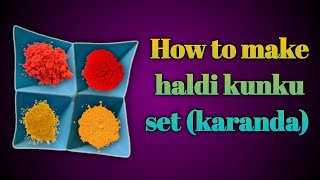 How to make haldi kunku set (karanda) DIY craft #Artisticnatha #craft