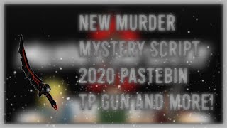 OP MURDER MYSTERY SCRIPT PASTEBIN 2020 TP GUN AND MORE (COLLAB Feat. Max Kazakov)