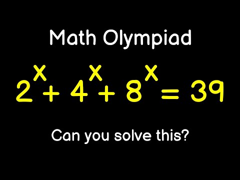 Harvard University Admission Interviews Maths Tricks : x=? | 2^x +4^x+8^x =39