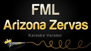 Arizona Zervas - FML (Karaoke Version)