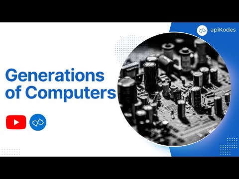 How many generations of computers do you know?