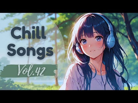 Chill Songs Vol.42 Lake Serenity 🌊 | Peaceful 1 Hour Music for Relaxation, Focus & Calm Vibes
